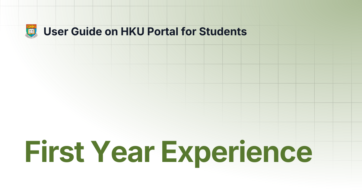 First Year Experience | User Guide on HKU Portal for Students